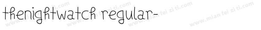 TheNightWatch Regular字体转换